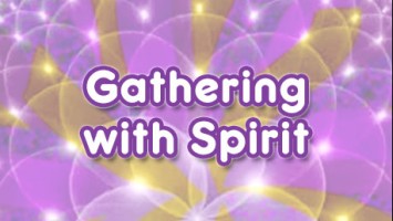 Virtual Gathering With Spirit